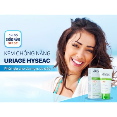 Kem Chống Nắng Dưỡng Ẩm Cho Da Dầu Và Mụn Uriage Hyseac Fluide SPF50 50ml