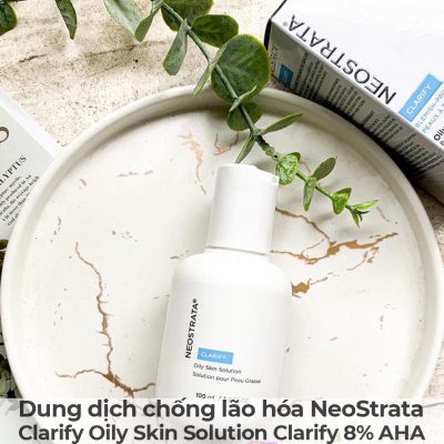 Dung dịch chống lão hóa NeoStrata Clarify Oily Skin Solution Clarify 8 AHA-9