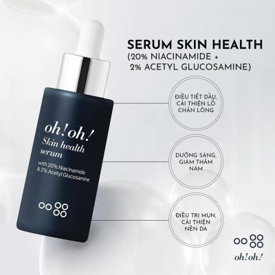 Tinh Chất Dưỡng Sáng Da Giảm Thâm Nám Và Se Khít Lỗ Chân Lông Oh! Oh! Skin Health Serum-5